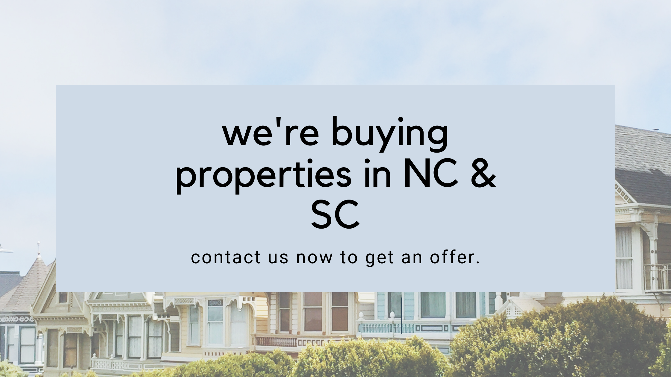 we buy houses in nc and sc