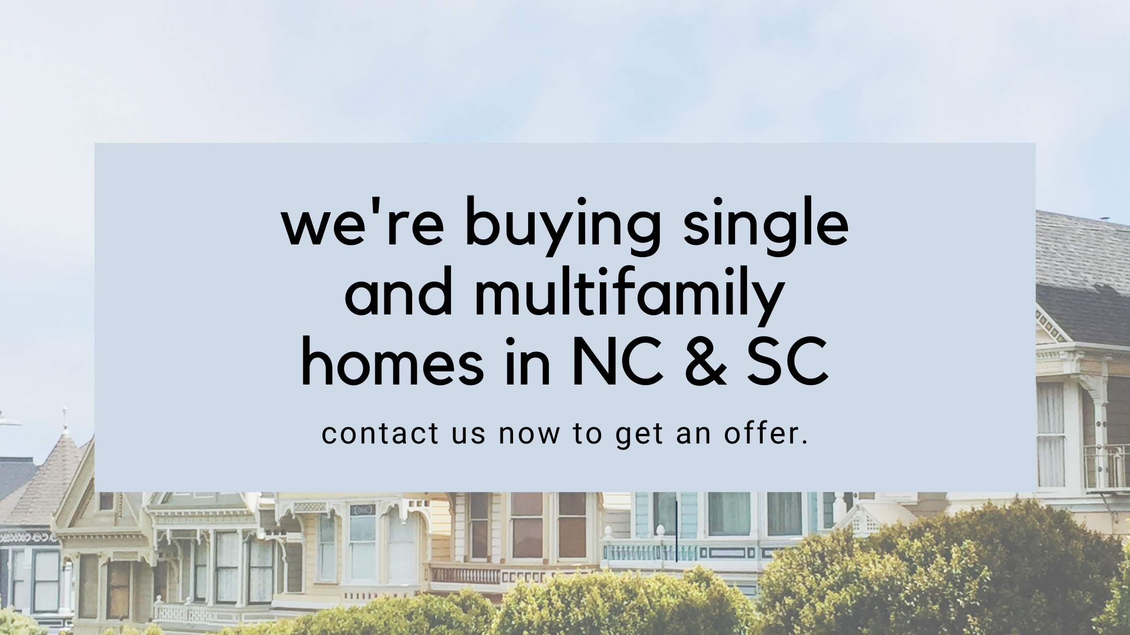 we buy multifamily properties in nc and sc