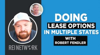 Episode 71: Doing Lease Options in Multiple States with Robert Fendler