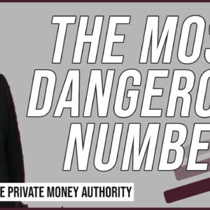 The Most Dangerous Number with Jay Conner, The Private Money Authority