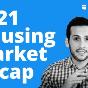2021 Housing Market Recap (& What To Watch for in 2022)