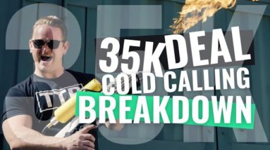 35K Cold Calling Deal & 55K For Cash Buyer - Deal Breakdown!