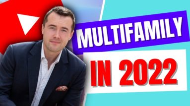 5 Reasons to Invest in Multifamily Real Estate in 2022