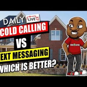 What Works Best to Find Great Real Estate Deals? Cold Calling or Text Messaging