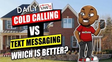 What Works Best to Find Great Real Estate Deals? Cold Calling or Text Messaging