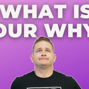 How to find out what is your "Why" is? | Wholesale Real Estate