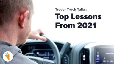 My Top Lessons as an Entrepreneur in 2021 | Trevor Truck Talk