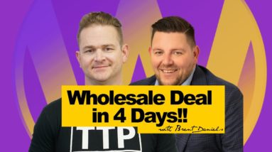 How to get a Wholesale Deal in 4 days | Wholesale Real Estate