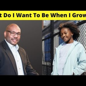 What Do I Want To Be When I grow Up? How Can I Start My Own Business As A Teenager In High School?