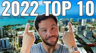 Top 10 Hottest Real Estate Markets of 2022!