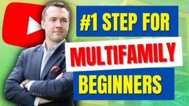 #1 Step For Multifamily Investing Beginners