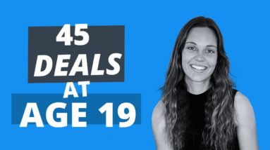 45 Real Estate Deals at Age 19 by Embracing Failure Fast