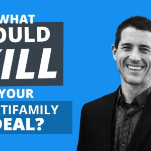 How to Analyze a Multifamily Property & What Could Kill a Deal