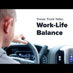 Why Work/life Balance is Sometimes Misconstrued | Trevor Truck Talk