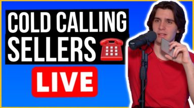2+ HOUR LIVE COLD CALLING SESSION | Wholesale Real Estate