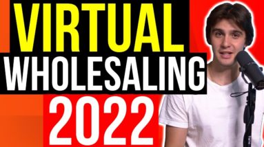 2022- Virtual Wholesaling Real Estate (Complete Tutorial)