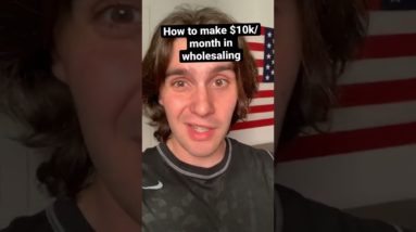 How to make $10k/month in wholesaling!! #youtubeshorts #shorts #wholesalingrealestate #realestate