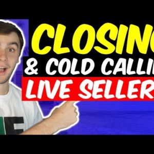 Closing Motivated Sellers (LIVE) | Cold Calling for Wholesaling Real Estate