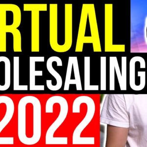 Step by Step- How to Virtually Wholesale Real Estate (2022)