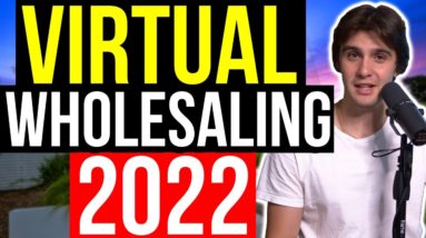Step by Step- How to Virtually Wholesale Real Estate (2022)