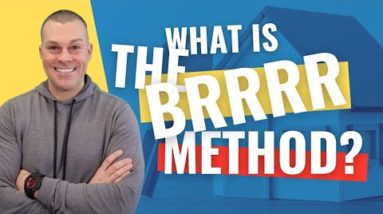 What Is The BRRRR Method And How Does It Actually Work?!!!