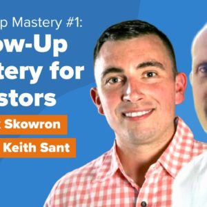 Follow-Up Mastery #1: Investors & Wholesalers, Stop Losing Deals to Bad Messaging [+Free Scripts]