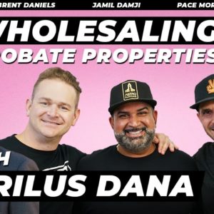 #117 | Wholesaling Probate Properties With Rilus Dana