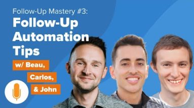 BONUS: Follow-Up Mastery #3: How Much, How Often, and How to Automate