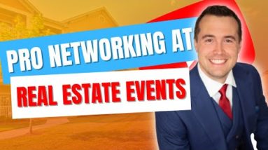 How to Network Like a Pro at Real Estate Events & Conferences
