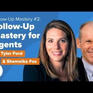 Follow-Up Mastery #2: Agents, How to Win Over Sellers & Keep Buyers Motivated