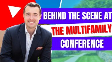 The Multifamily Conference - Behind The Scenes