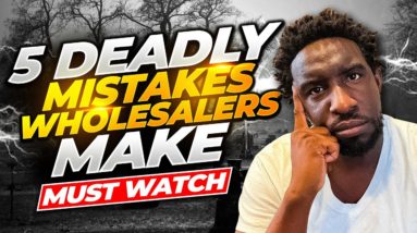 Top 5 Deadly Mistakes Wholesalers make in 2022