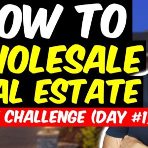 30 Day Wholesaling Challenge | WHAT IS Wholesaling Real Estate? [Day #1]