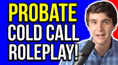 Probate Cold Call Roleplay! | Wholesale Real Estate