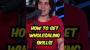 How to Get Wholesaling Skills!! #shorts