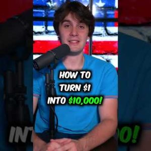 How to Turn $1 into $10,000!