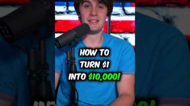How to Turn $1 into $10,000!