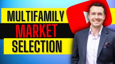 Multifamily Market Selection (Where to Invest)