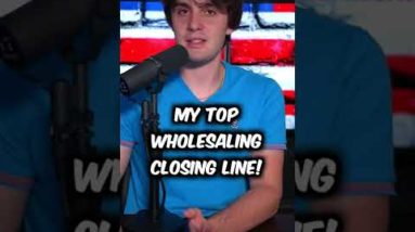 My Top Wholesaling Closing Line! #shorts