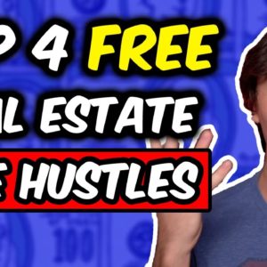 The 4 Ways to Make Money in Real Estate Investing with No Cash or Credit! (Side Hustles 2022)