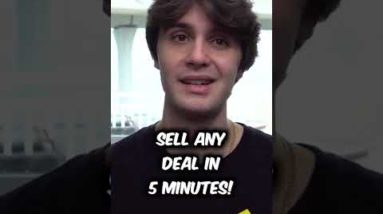 Sell Any Deal in 5 minutes! #shorts