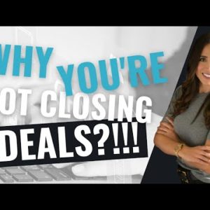 The Real Reason Why You Aren't Closing Wholesaling Deals!!!