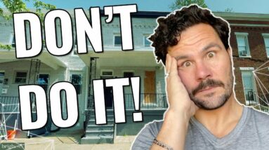 Don't Buy A Rental Property (YET)! Here's Why…