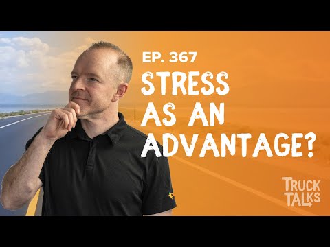 How to Use Stress to Your Advantage | Trevor Truck Talk