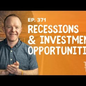 What Caused the Recession & Upcoming Investment Opportunities