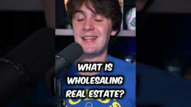 What is Wholesaling Real Estate?