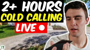 Wholesaling Real Estate- 2 Hours of LIVE Cold Calls