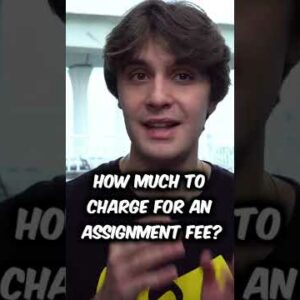 How Much to Charge for an Assignment Fee? - Wholesaling Real Estate