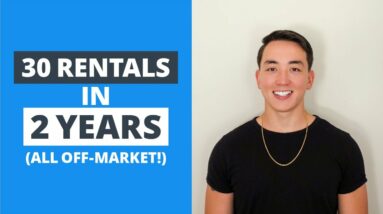 Financial Freedom in 2 Years By ONLY Buying Off-Market Rentals