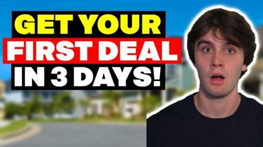 Get Your First Wholesaling Deal in 3 Days!